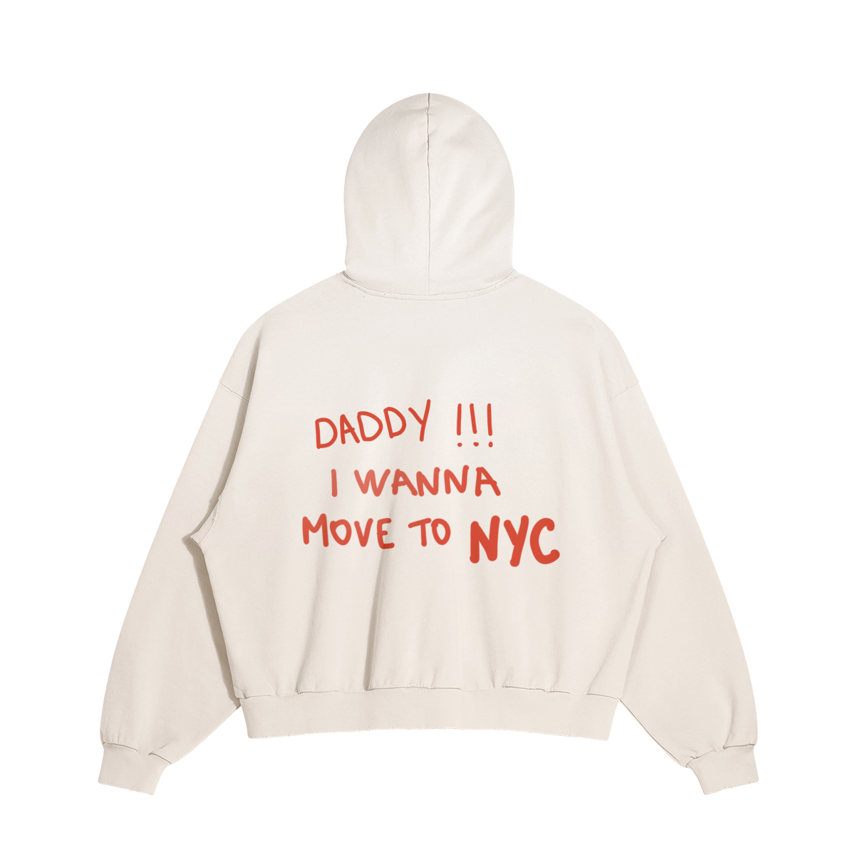 Daddy hoodie!!! I wanna move to NYC beige