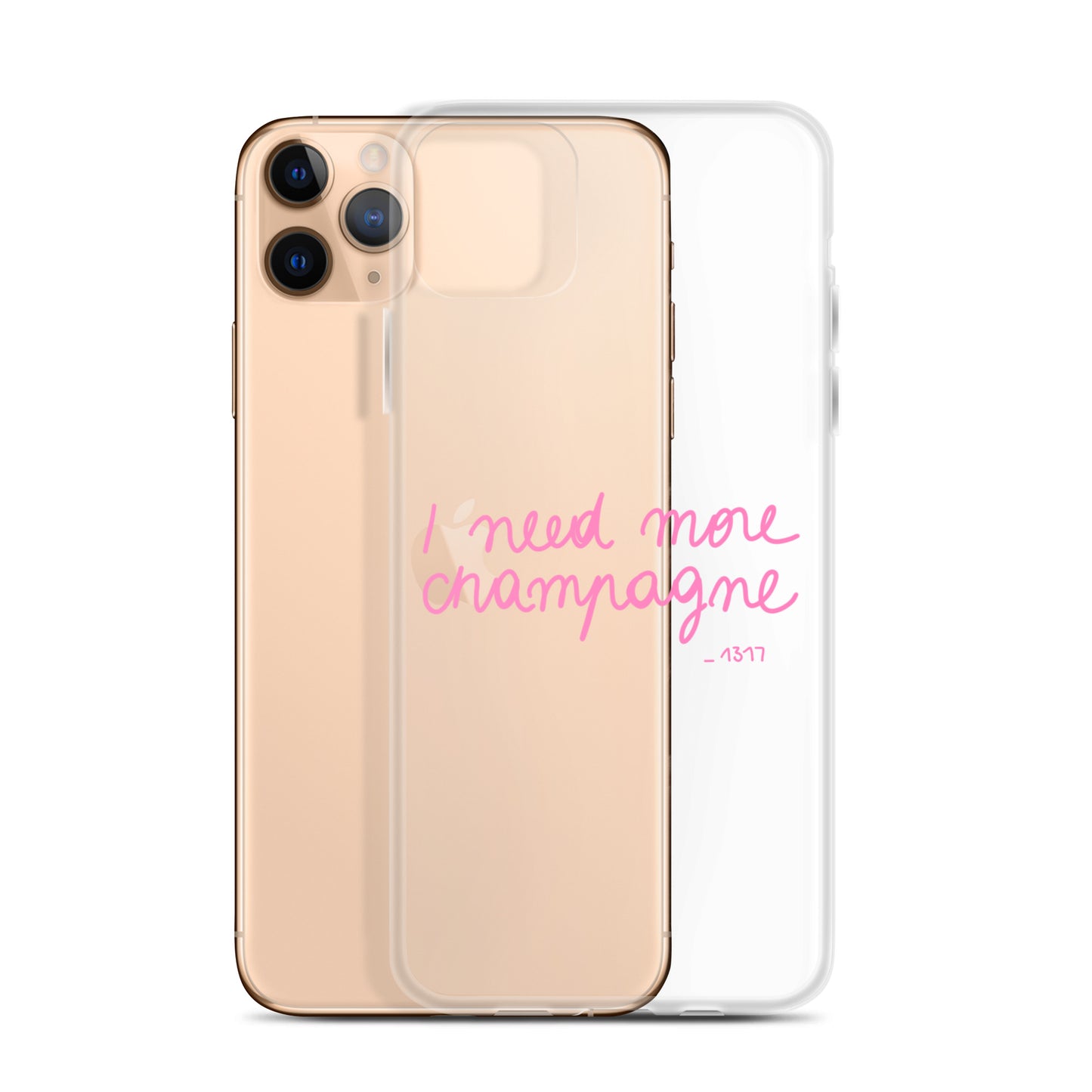 Coque pour iPhone I need more champagne rose