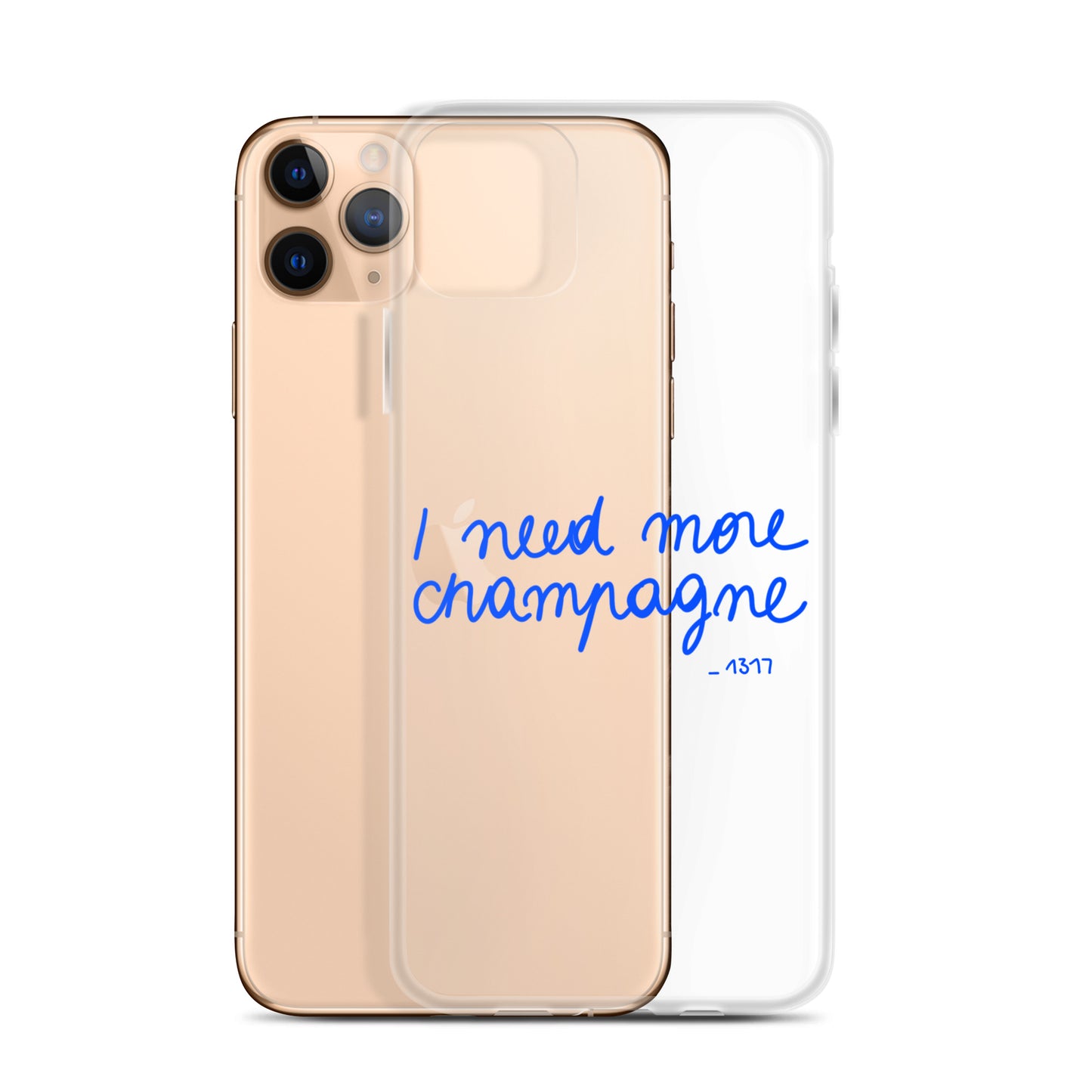 Coque pour iPhone I need more champagne bleue