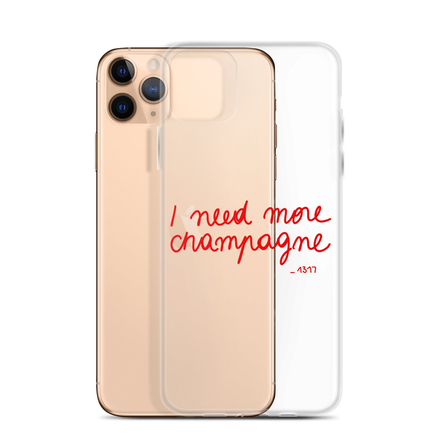 Coque pour iPhone I need more champagne rouge