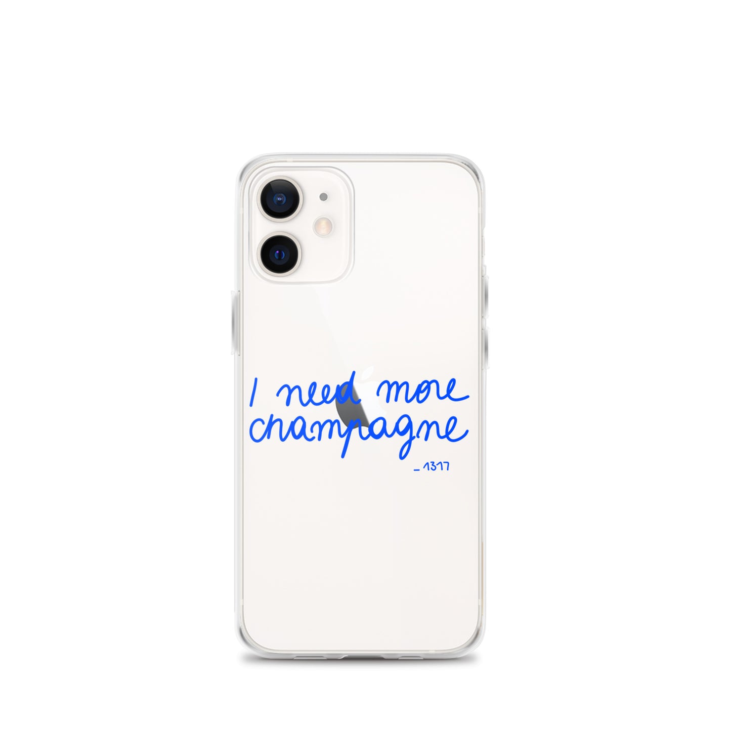 Coque pour iPhone I need more champagne bleue