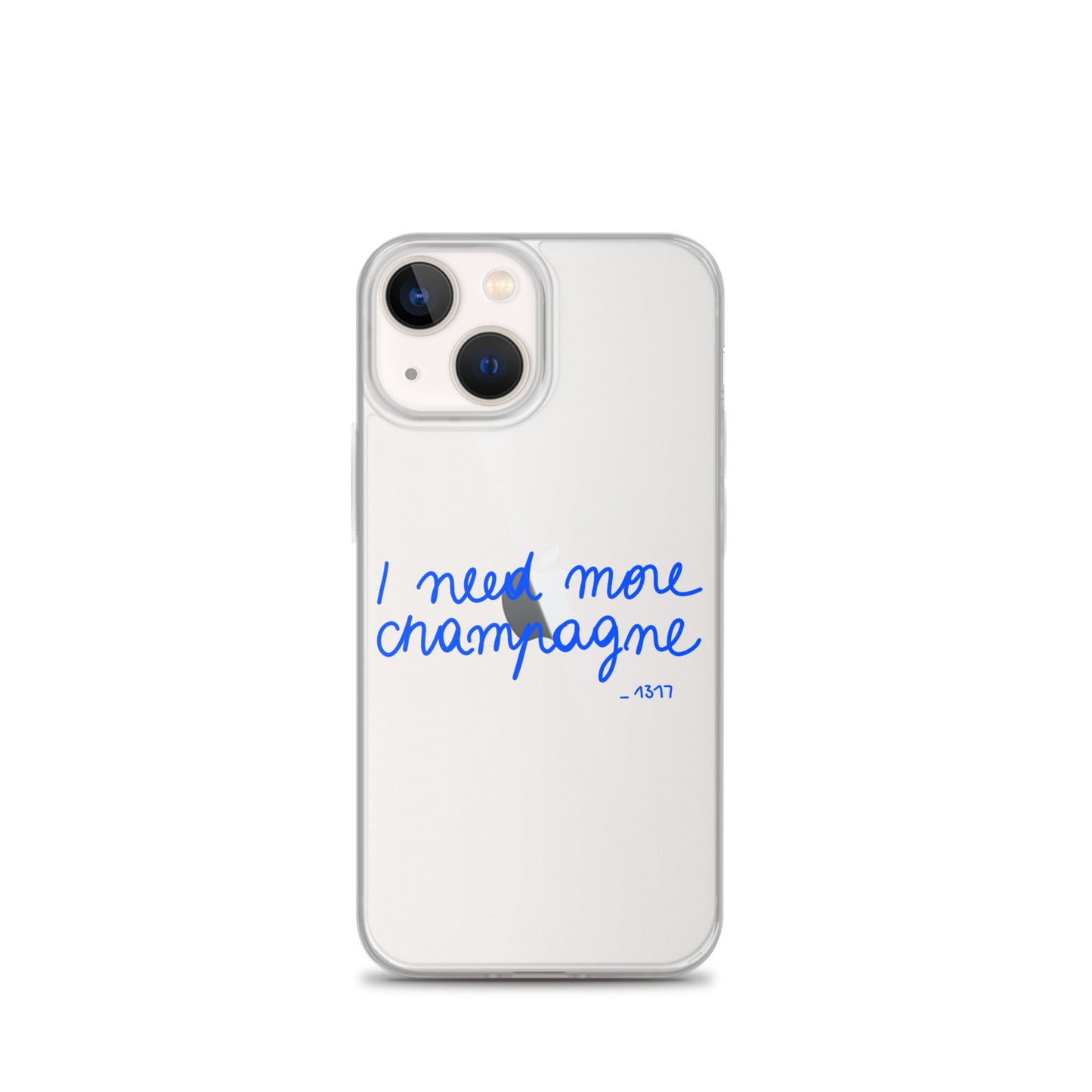 Coque pour iPhone I need more champagne bleue