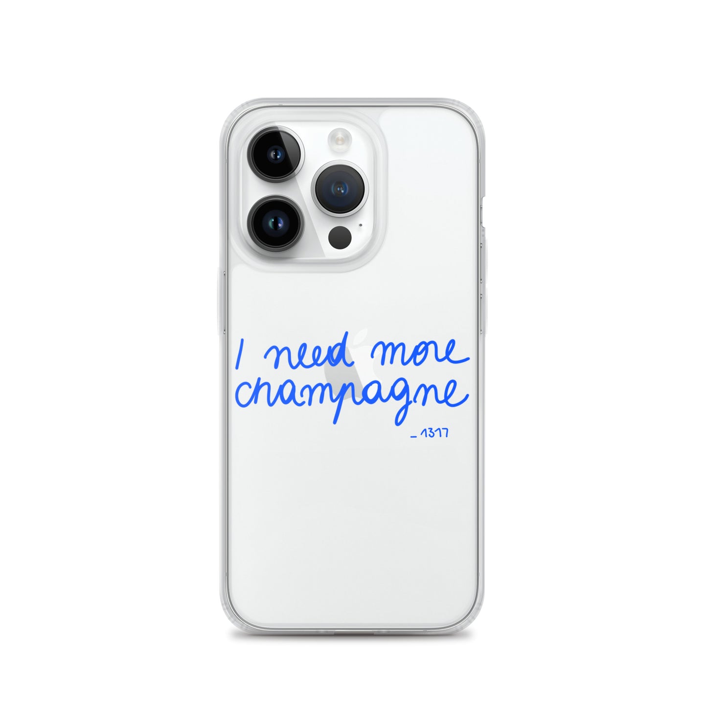 Coque pour iPhone I need more champagne bleue