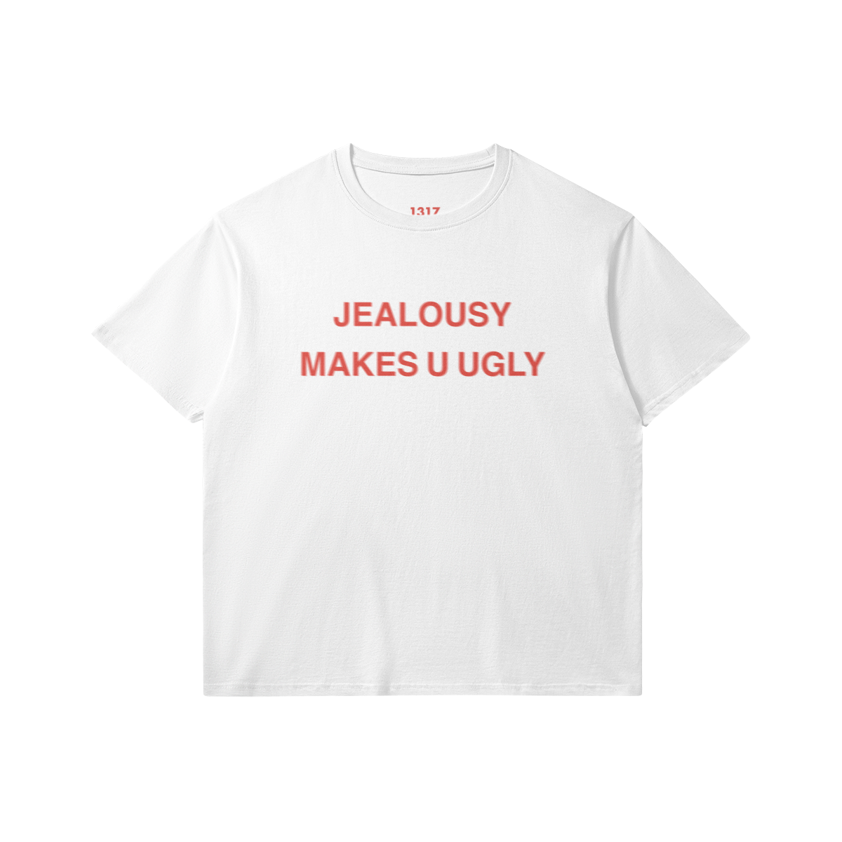 jealousy makes u ugly