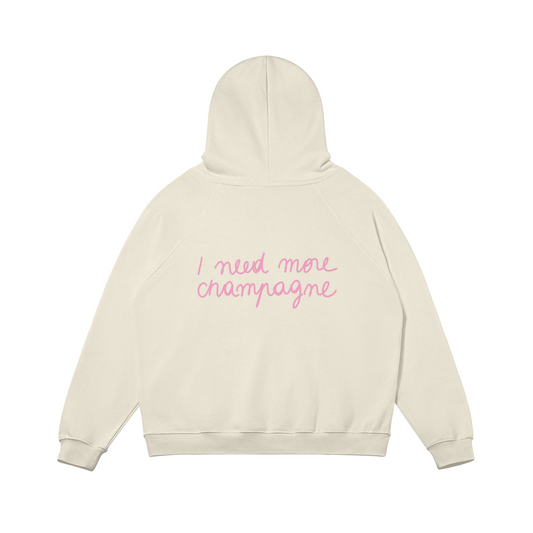 Hoodie I need more champagne rose