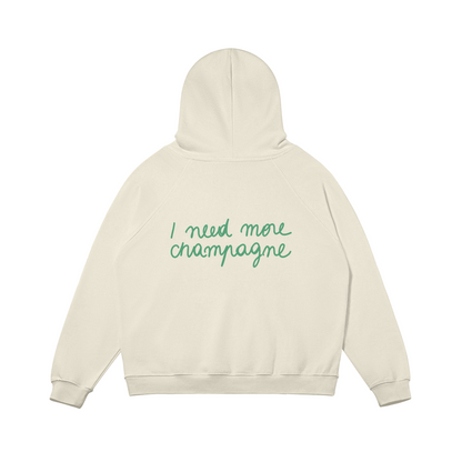 Hoodie I need more champagne green